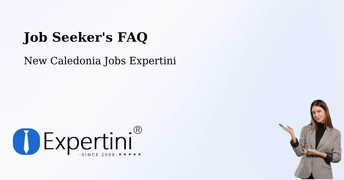 Job Seeker FAQ – Takedji - New Caledonia Jobs Expertini