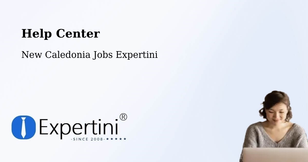 Help Center – Takedji - New Caledonia Jobs Expertini